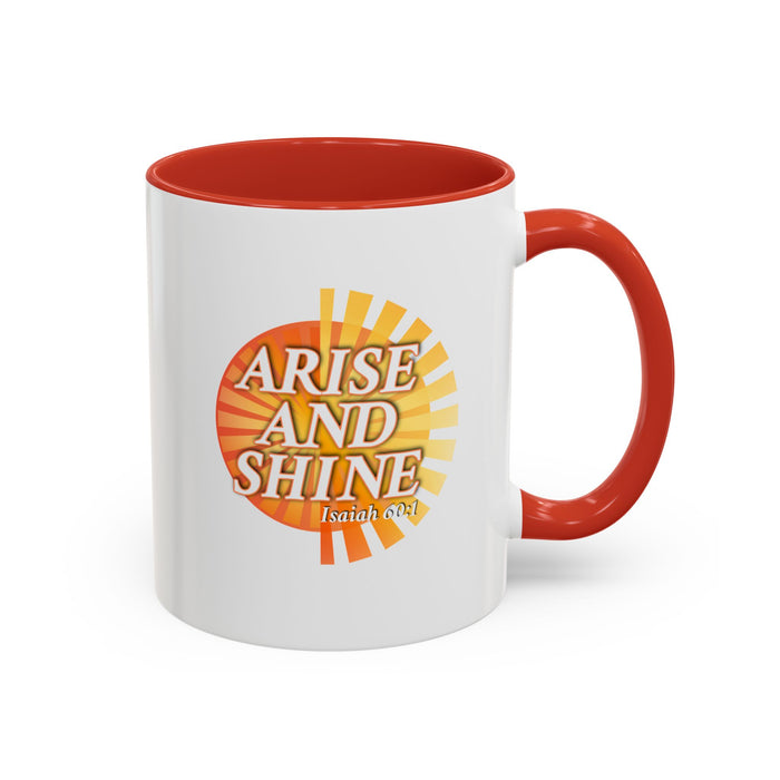 Arise and Shine Coffee Mug — Inspirational Scripture Isaiah 60:1 Accent Ceramic Mug
