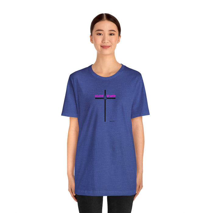 Believe & Be Saved 2.0 Women’s Unisex Jersey Short Sleeve Tee