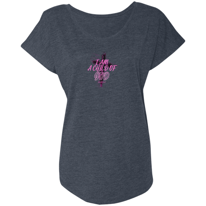 I Am a Child of God Ladies Triblend Dolman Sleeve Tee