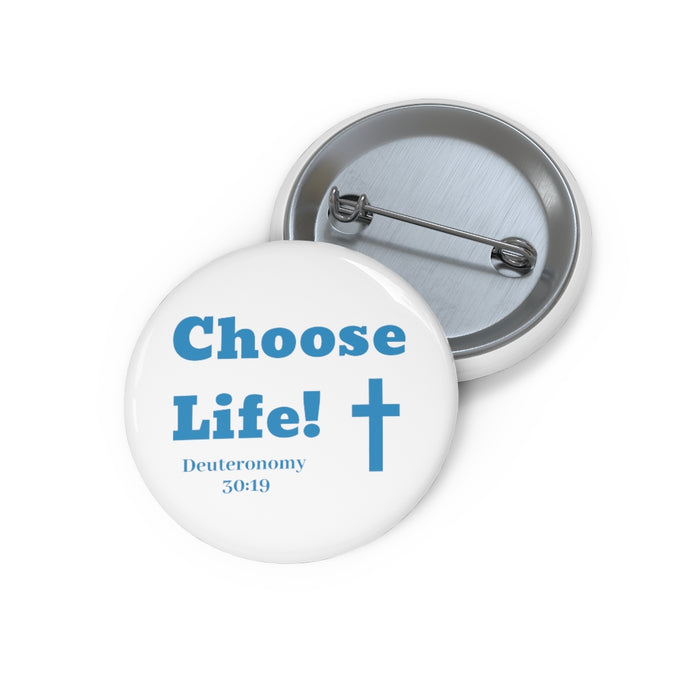 Choose Life 2.0 Custom Pin Buttons