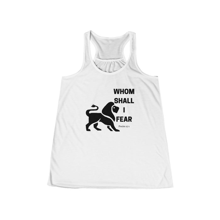 Whom Shall I Fear Women's Flowy Racerback Tank