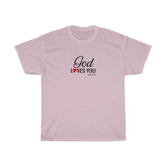 God Loves You Women’s Unisex Ultra Cotton Tee