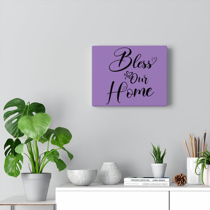 Bless Our Home Canvas Gallery Wraps