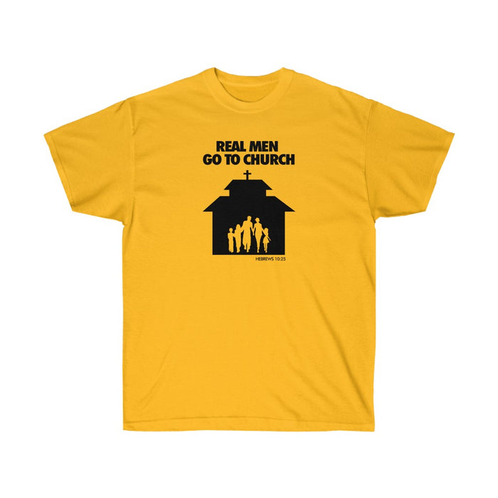 Real Men Go To Church Unisex Ultra Cotton Tee