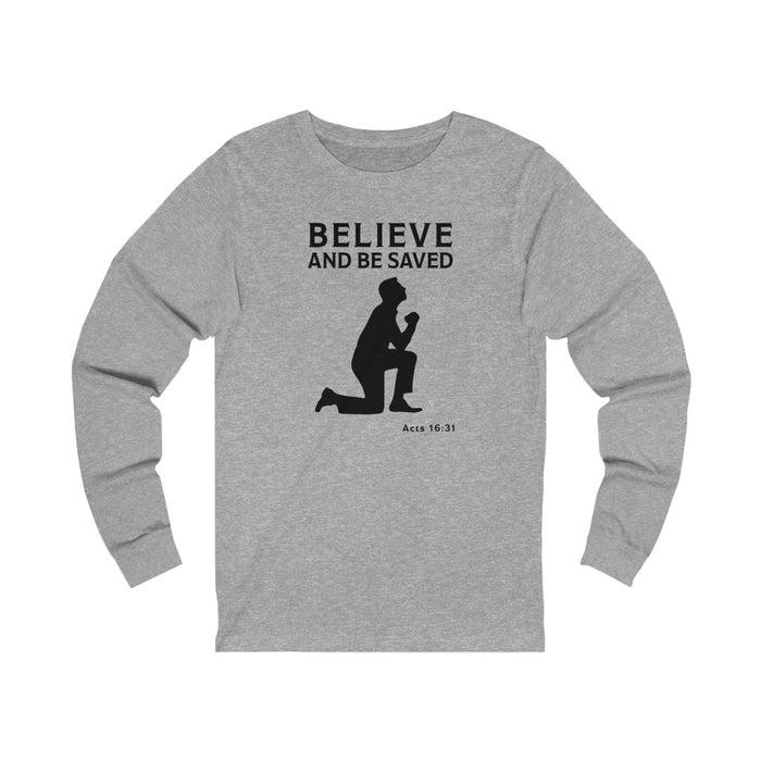 Believe and Be Saved Unisex Jersey Long Sleeve Tee