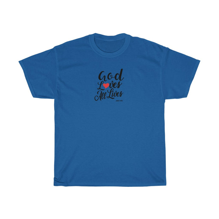 God Loves All Lives Women Unisex Heavy Cotton Tee