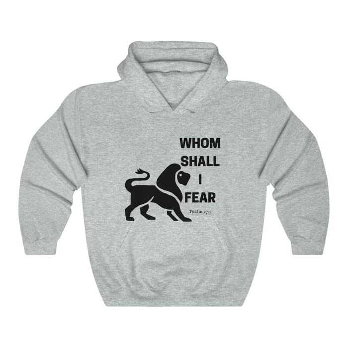 Whom Shall I Fear Unisex Heavy Blend™ Hooded Sweatshirt