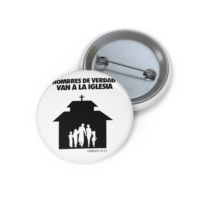 Hombres de Verdad Van a la Iglesias Custom Pin Buttons