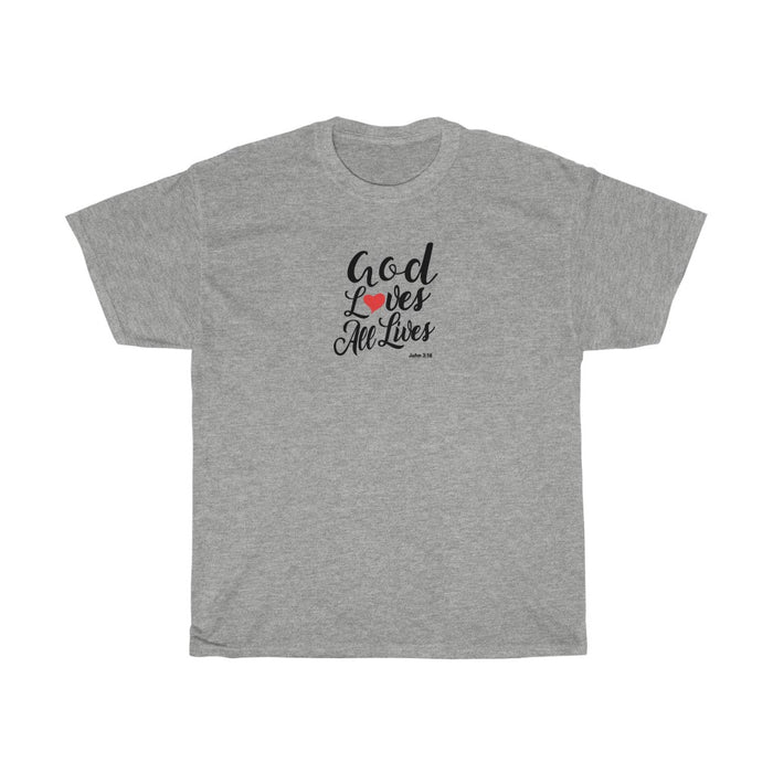 God Loves All Lives Women Unisex Heavy Cotton Tee