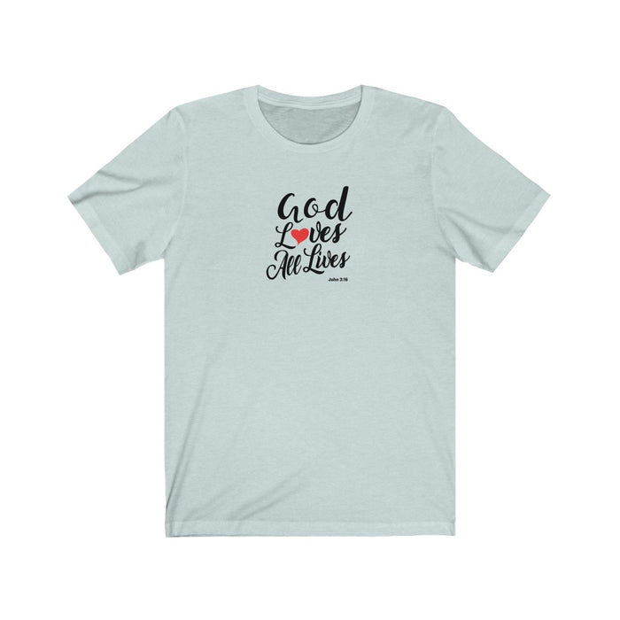 God Loves All Lives Women Unisex Jersey Short Sleeve Tee