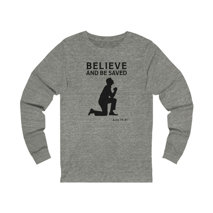 Believe and Be Saved Unisex Jersey Long Sleeve Tee