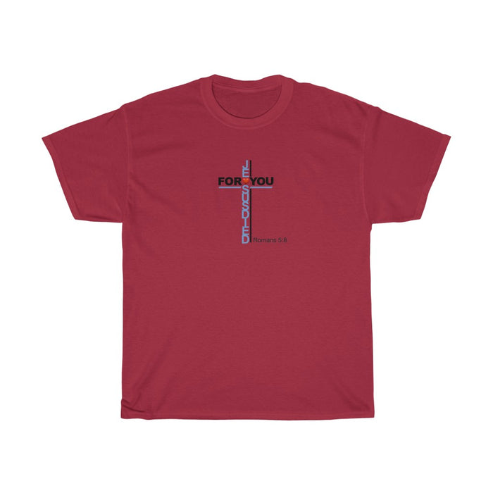 Jesus Died For You Men’s Unisex Heavy Cotton Tee