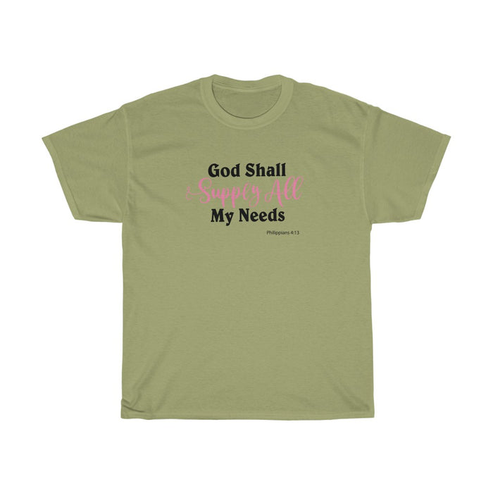 God Shall Supply All My Needs Women’s Unisex Heavy Cotton Tee