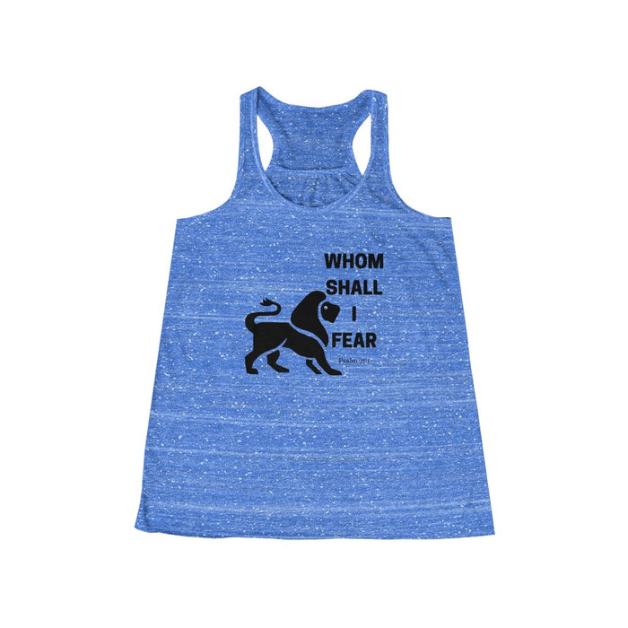 Whom Shall I Fear Women's Flowy Racerback Tank