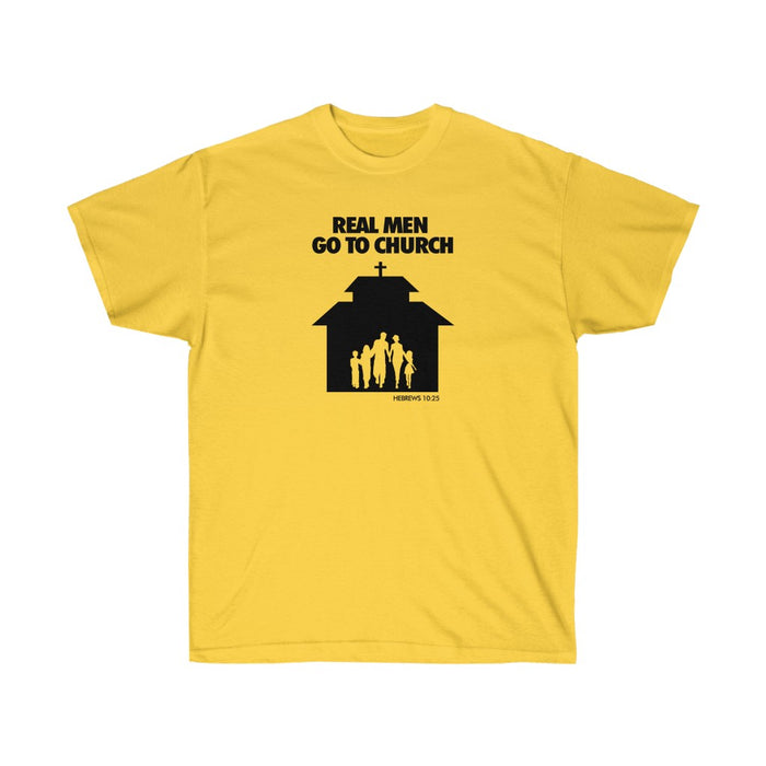 Real Men Go To Church Unisex Ultra Cotton Tee