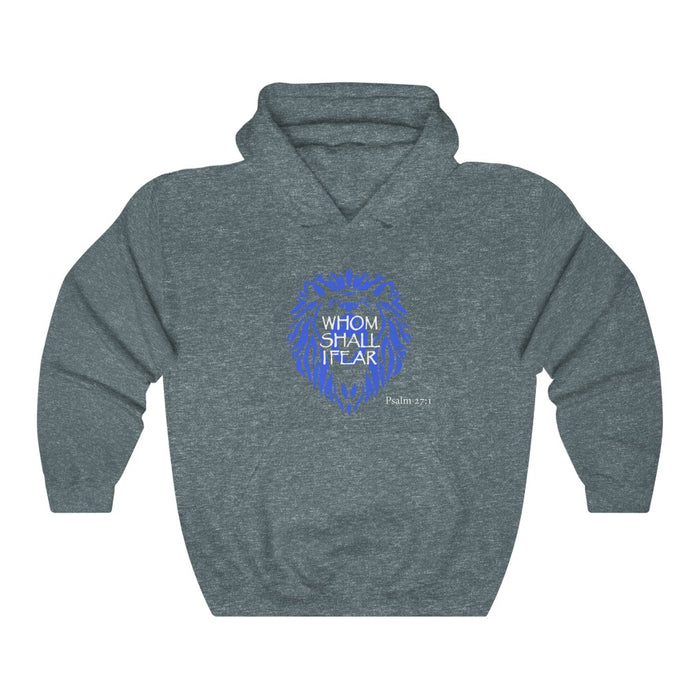 Whom Shall I Fear Unisex Hooded Sweatshirt