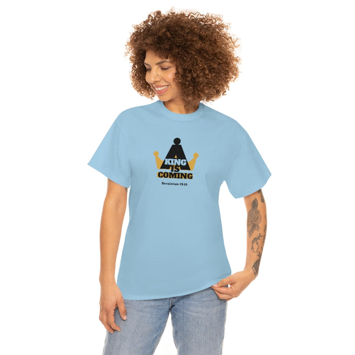 A King Is Coming Women’s Unisex Heavy Cotton Tee