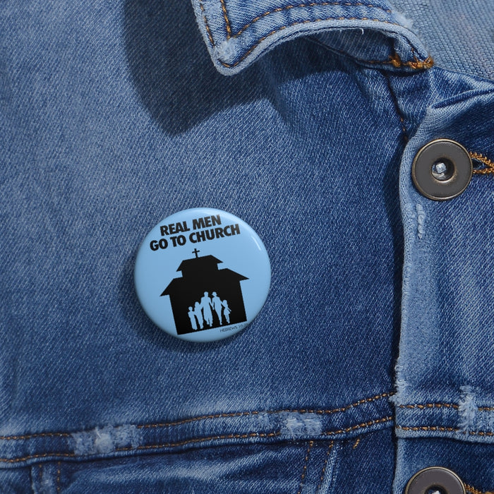 Real Men Go to Church Custom Pin Buttons