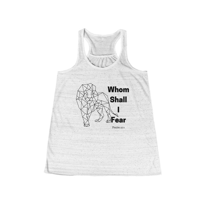 Whom Shall I Fear Women's Flowy Racerback Tank