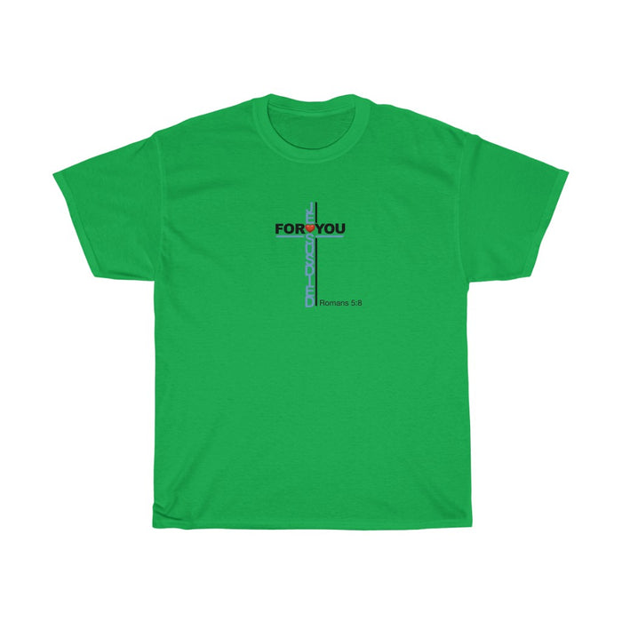 Jesus Died For You Men’s Unisex Heavy Cotton Tee