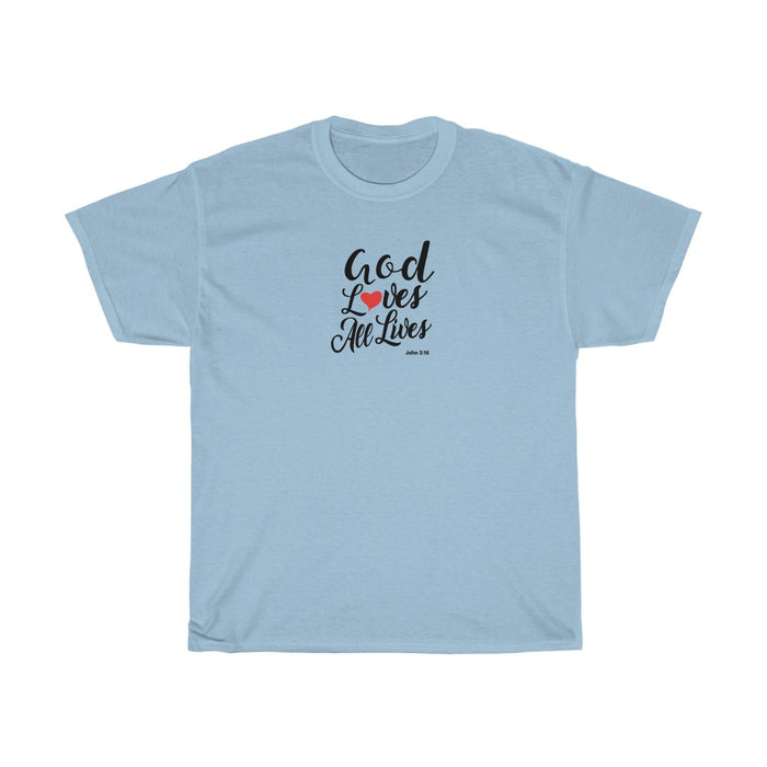 God Loves All Lives Women Unisex Heavy Cotton Tee