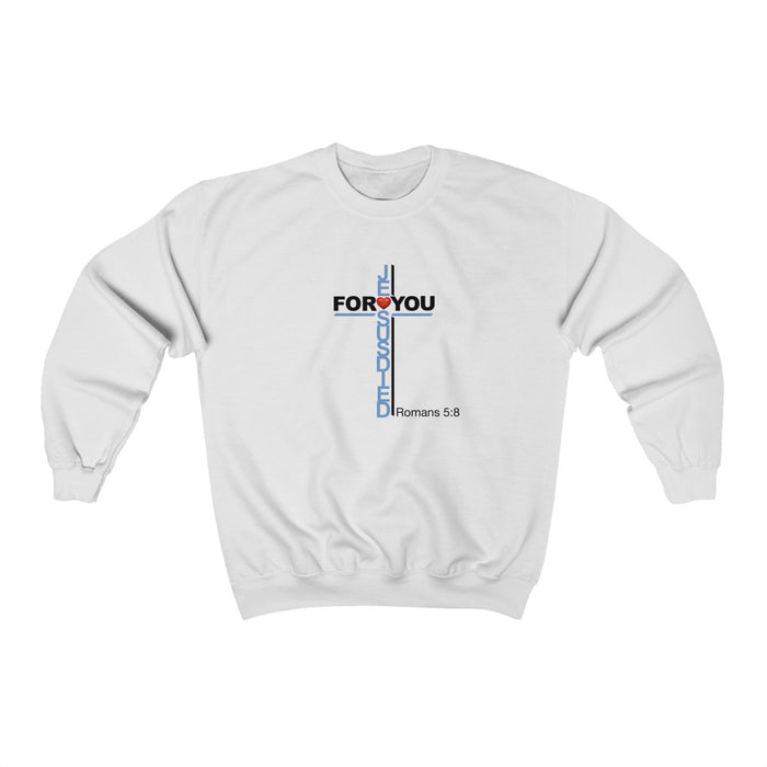 Jesus Died For You Women Unisex Heavy Blend™ Crewneck Sweatshirt