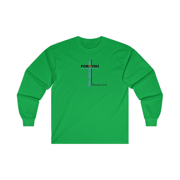 Jesus Died For You Men’s Ultra Cotton Long Sleeve Tee