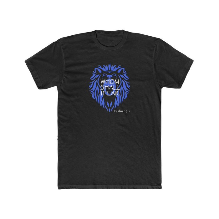 Whom Shall I Fear Men's Cotton Crew Tee