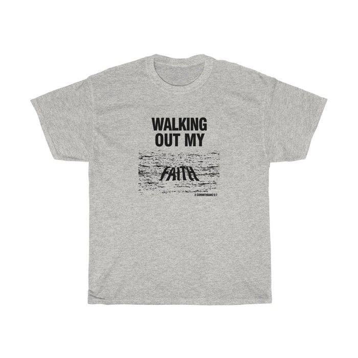 Walking Out My Faith Women's Unisex Heavy Cotton Tee