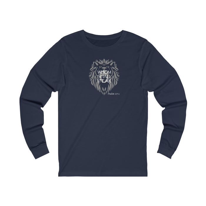 Whom Shall I Fear Women’s Unisex Jersey Long Sleeve Tee