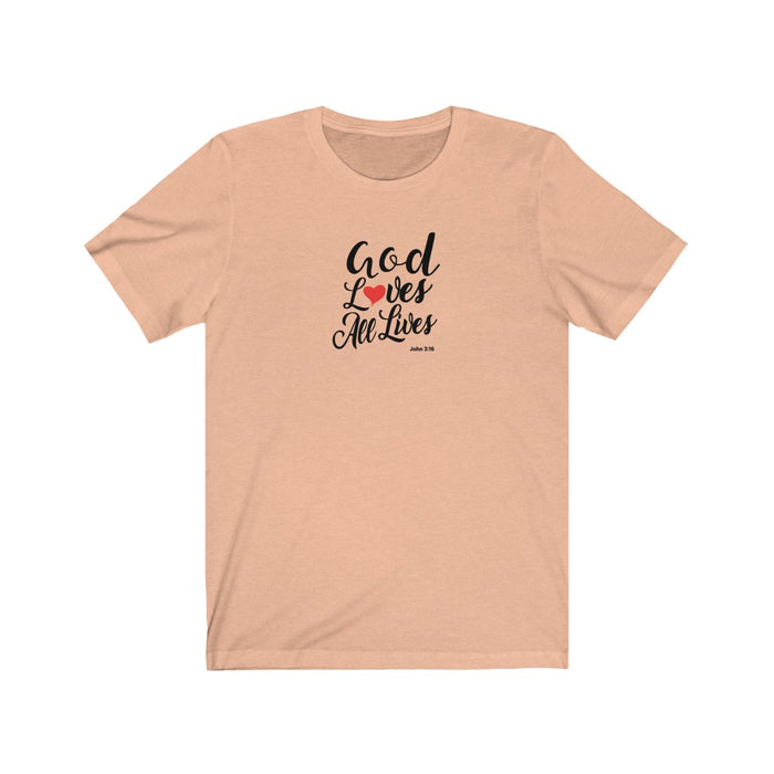 God Loves All Lives Women Unisex Jersey Short Sleeve Tee