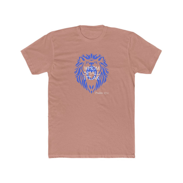 Whom Shall I Fear Men's Cotton Crew Tee