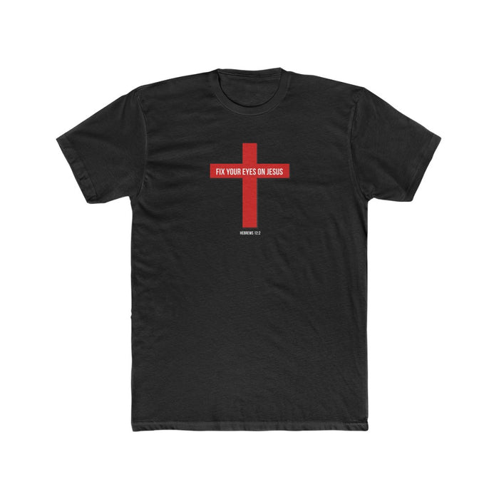 Fix Your Eyes On Jesus Men's Cotton Crew Tee