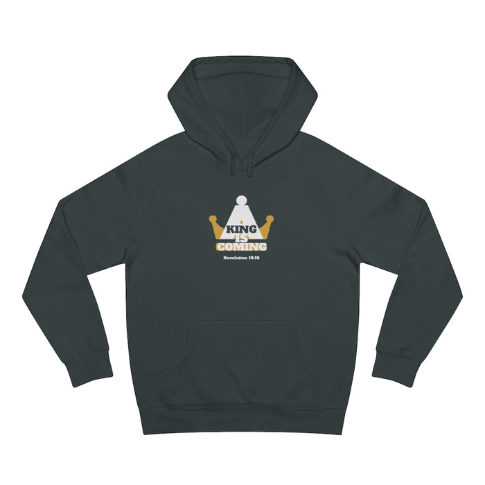 A King is Coming Women Unisex SupplyHoodie