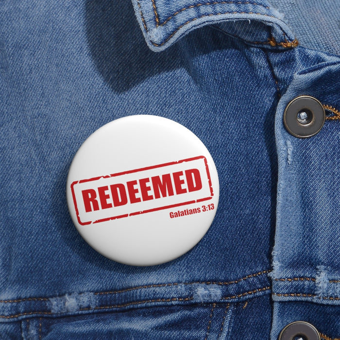 Redeemed Custom Pin Buttons