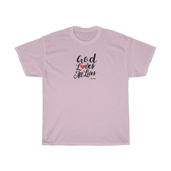 God Loves All Lives Women Unisex Heavy Cotton Tee