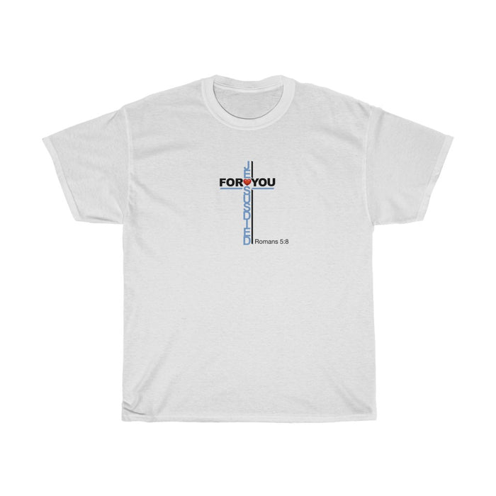 Jesus Died For You Men’s Unisex Heavy Cotton Tee