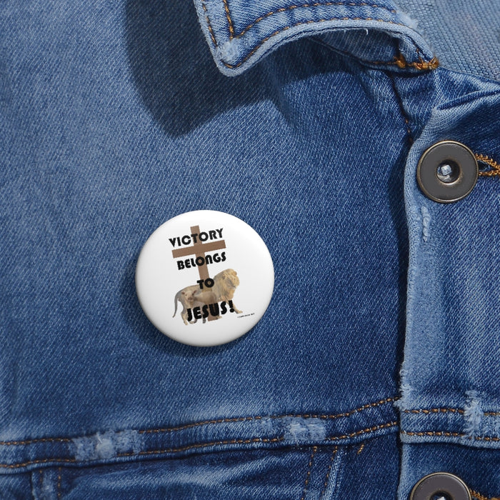 Victory Belongs To Jesus Custom Pin Buttons