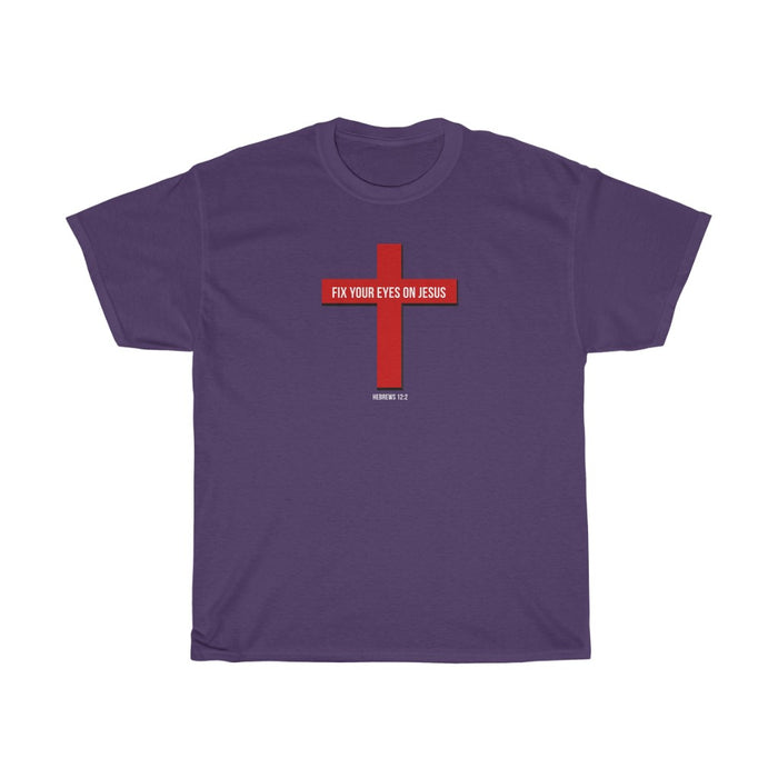 Fix Your Eyes on Jesus Women Unisex Heavy Cotton Tee