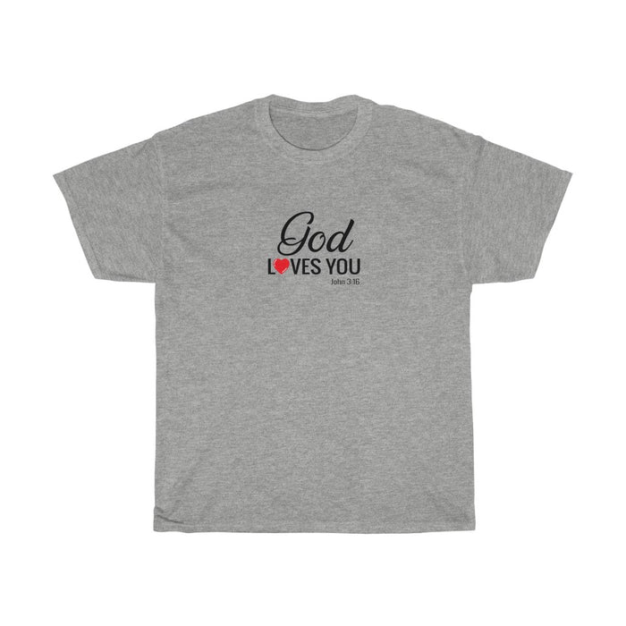 God Loves You Women’s Unisex Ultra Cotton Tee