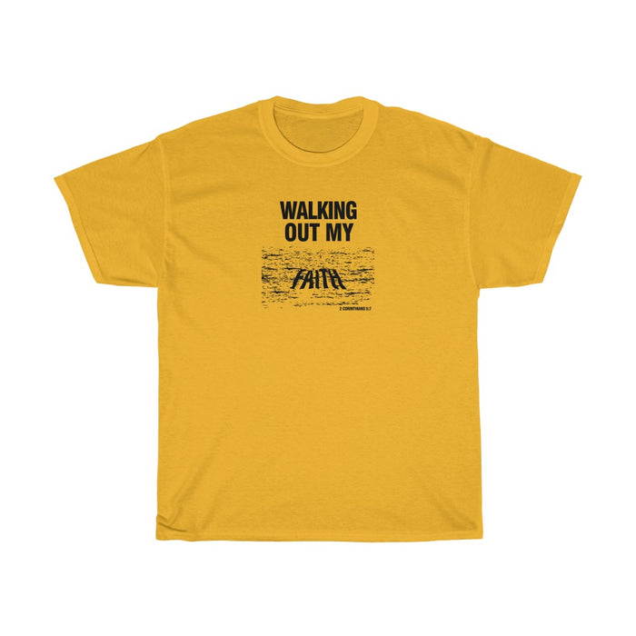 Walking Out My Faith Men Unisex Heavy Cotton Tee