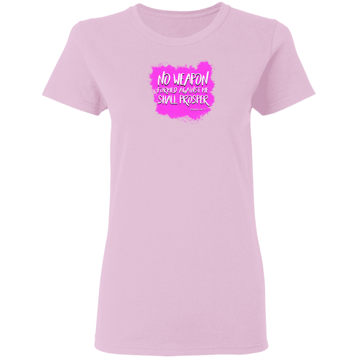 No Weapon Formed Against Me Shall Prosper Ladies 5.3 0z Tee Shirt