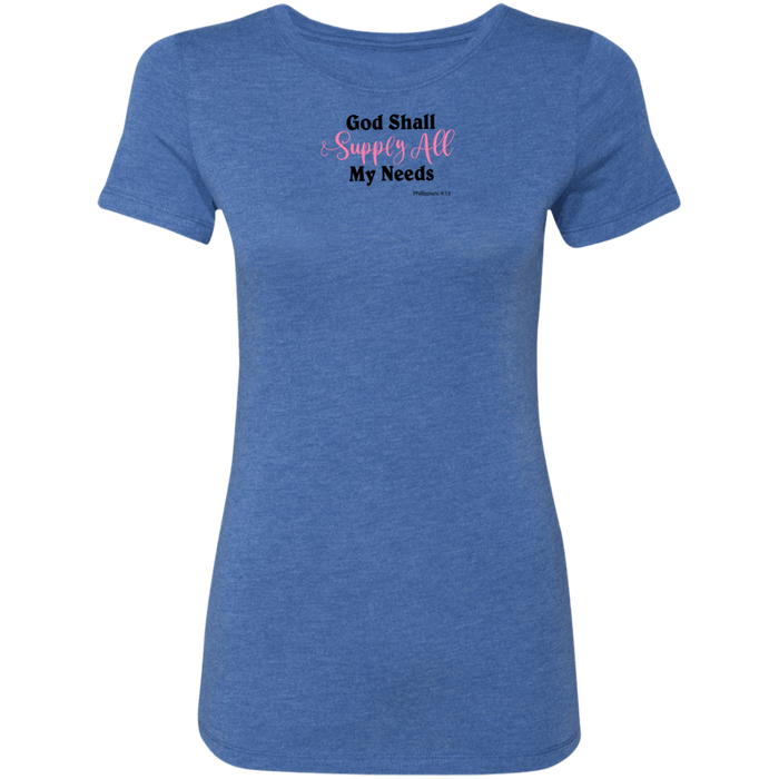 God Shall Supply Ladies Triblend T-Shirt