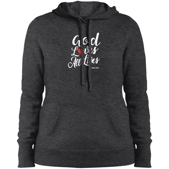 God Loves All Lives Ladies Pullover Hooded Sweatshirt