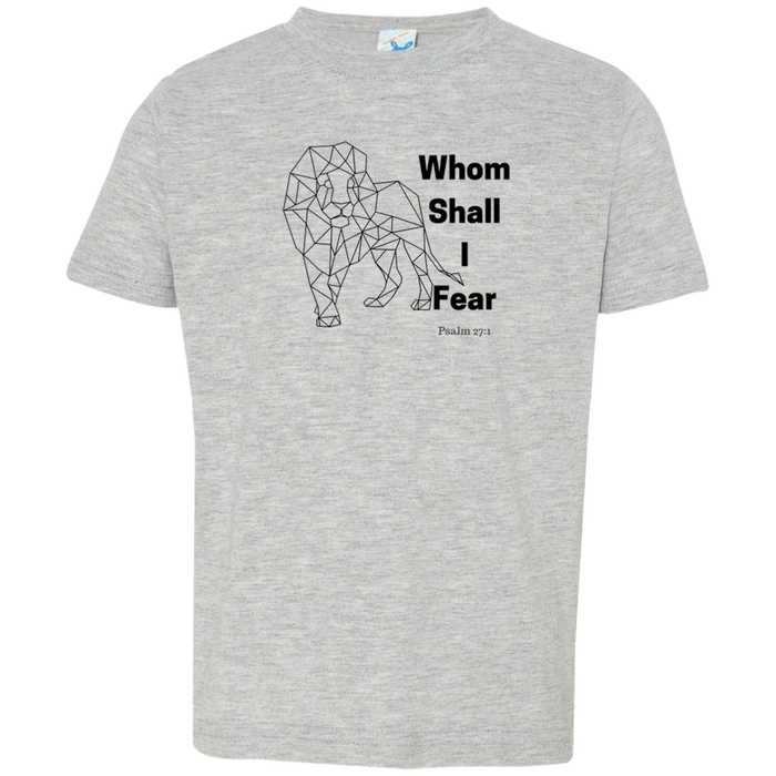 Whom Shall I Fear Kids Toddler Jersey Tee Shirt