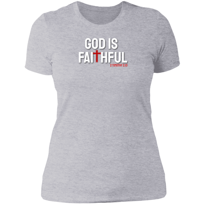 God is Faithful Ladies Boyfriend Tee Shirt