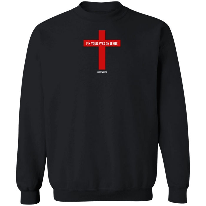 Fix Your Eyes on Jesus Men’s Crewneck Pullover Sweatshirt