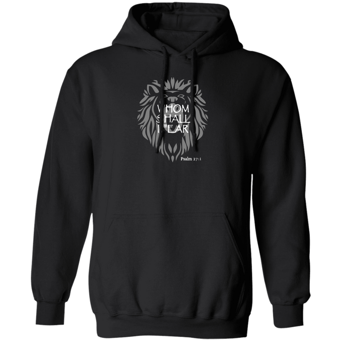 Whom Shall I Fear Men’s Pullover Hoodie