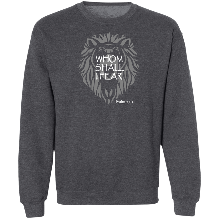 Whom Shall I Fear Men’s Crewneck Pullover Sweatshirt