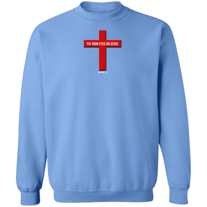 Fix Your Eyes on Jesus Men’s Crewneck Pullover Sweatshirt